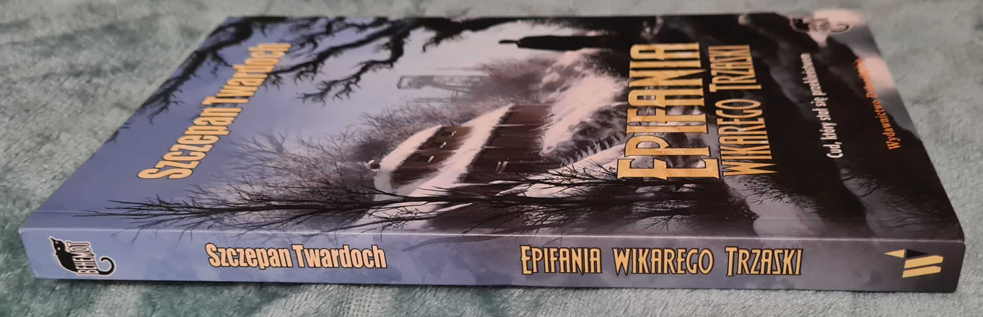 Epifania Wikarego Trzaski, Twardoch