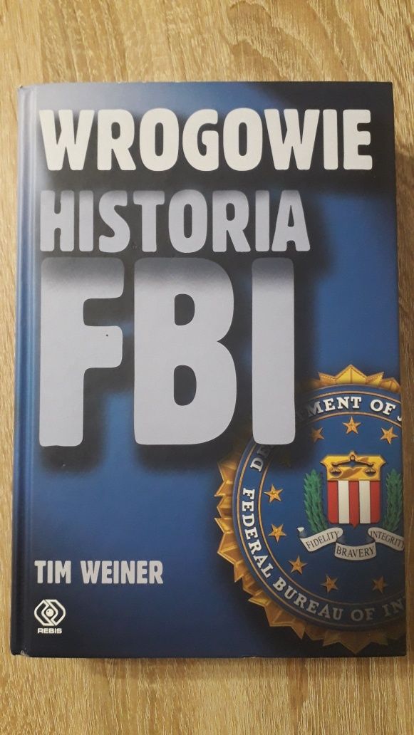 Tim Weiner, Wrogowie. Historia FBI.