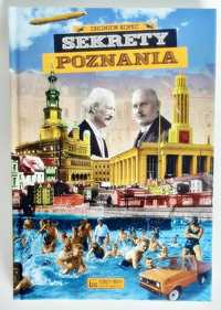 Książka Sekrety Poznania Zbigniew Kopeć NOWA