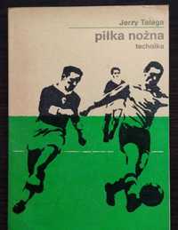 Książka „Piłka Nożna. Technika” Jerzy Talaga