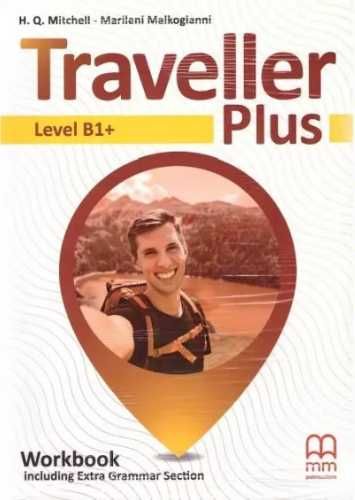 Traveller Plus B1+ WB MM PUBLICATIONS - H.Q.Mitchell - Marileni Malko