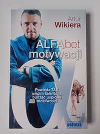 Alfabet motywacji - Artur Wikiera