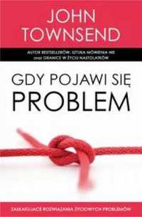 Gdy pojawi się problem - John Townsend