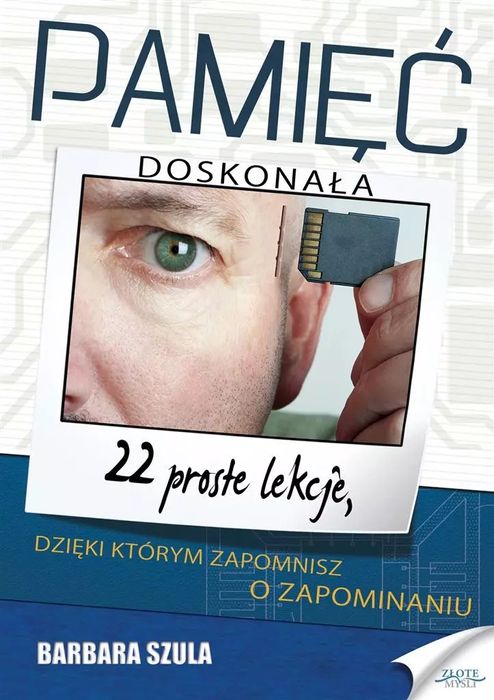 Pamięć doskonała. Złote Myśli