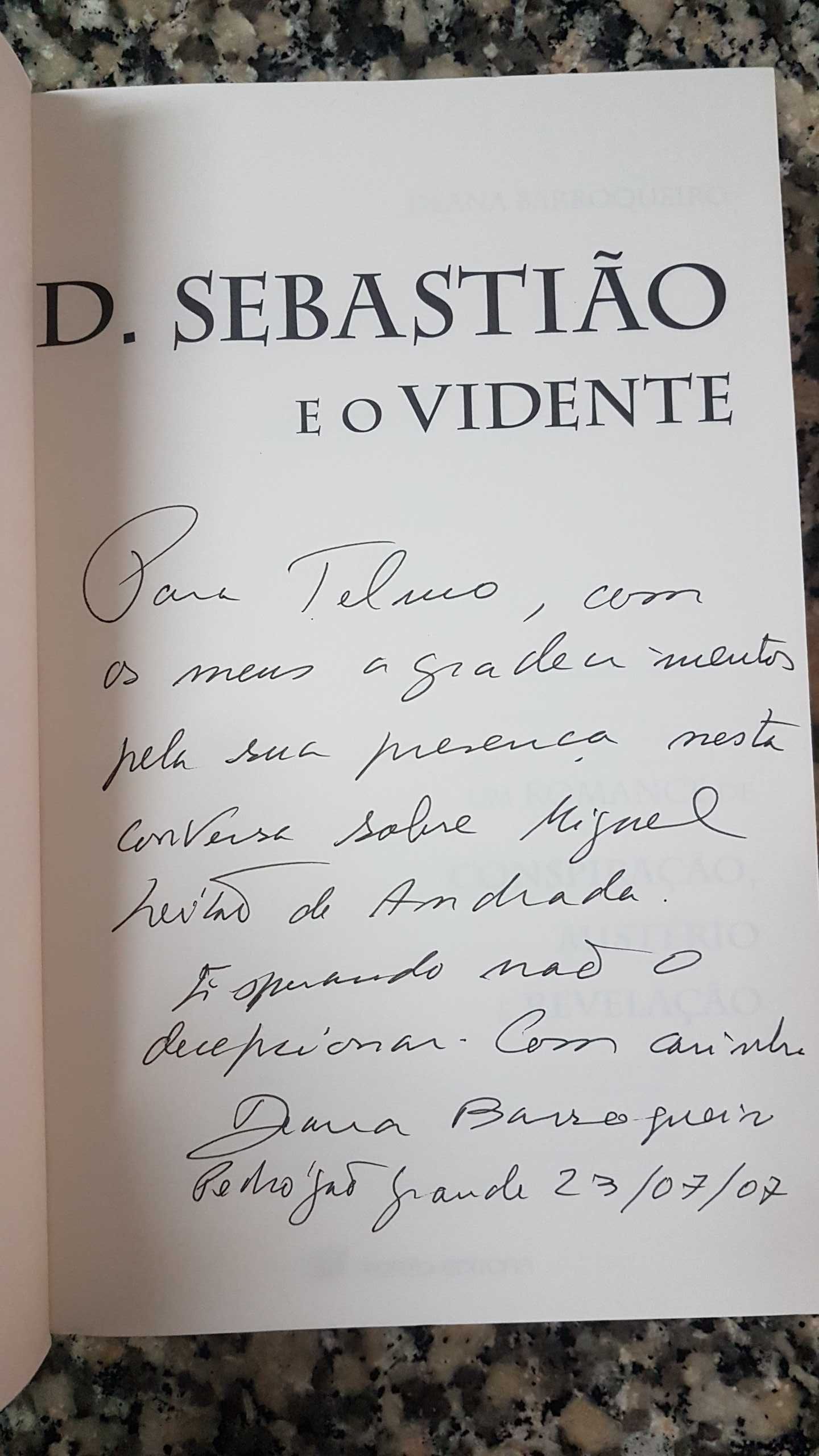 Dom Sebastião e o Vidente (Deana Barroqueiro) autografado pela autora