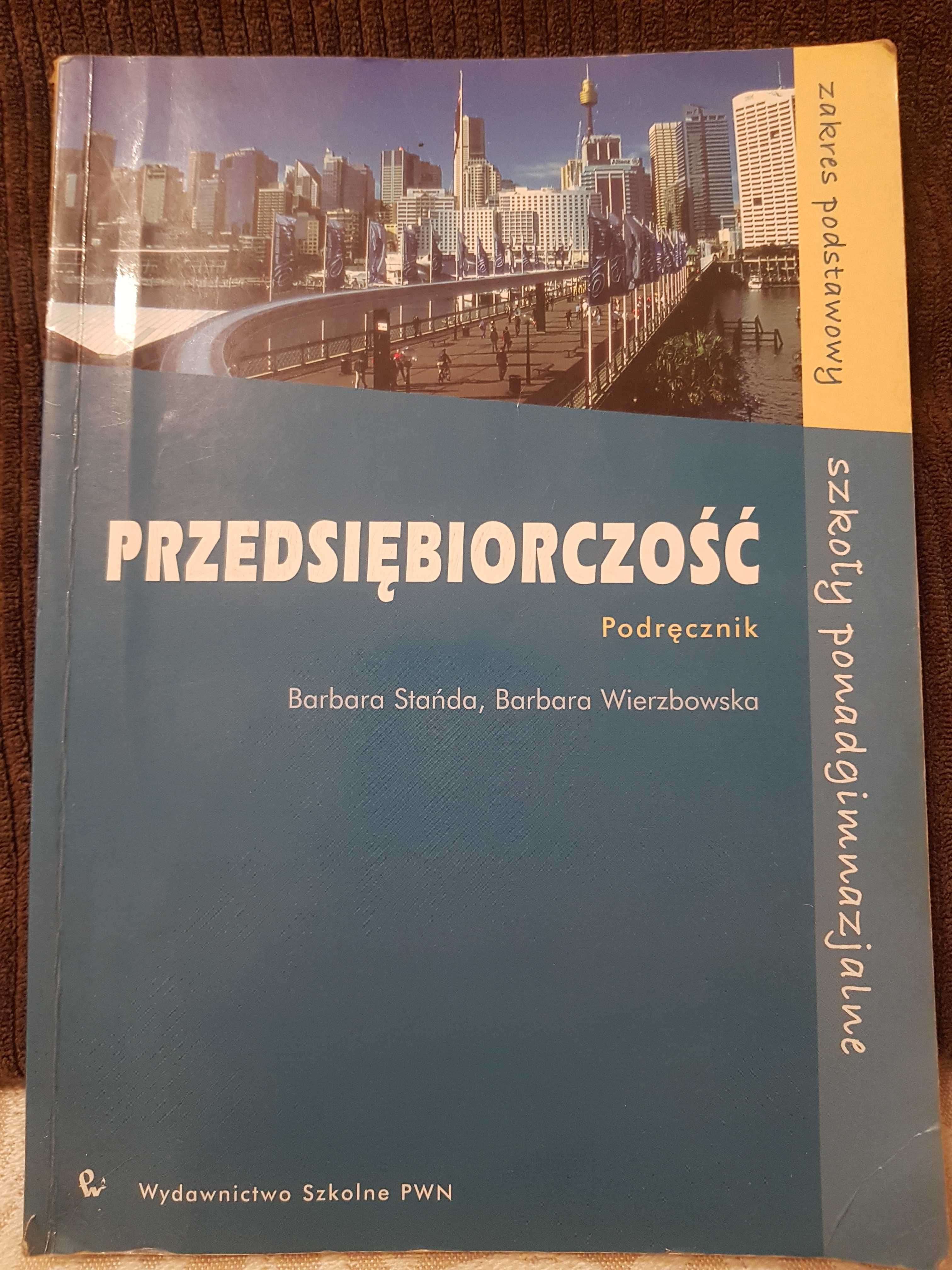 Sprzedam książkę  "Przedsiębiorczość" B.Stańdy oraz B. Wierzbowskiej.