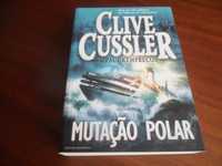 "Mutação Polar" de Clive Cussler e Paul Kemprecos - 1ª Edição de 2007