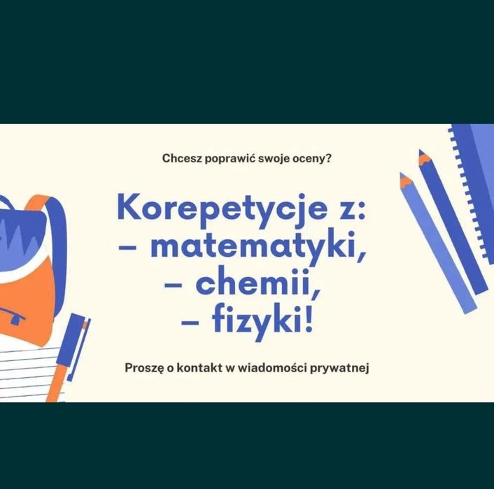 Korepetycje matematyka,chemia, fizyka. On-line