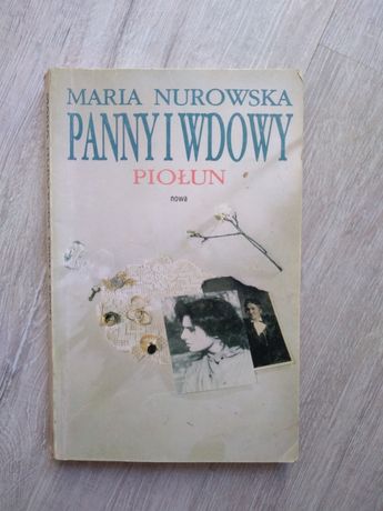 Panny i wdowy. Piołun. Maria Nurowska