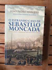O estranho caso de Sebastião Moncada (João Pedro Marques)