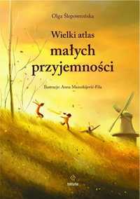 Wielki Atlas Małych Przyjemności