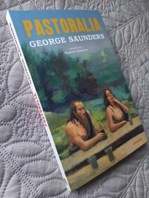 Pastoralia - George Saunders