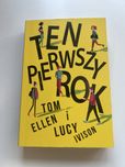 Ten pierwszy rok Tom Ellen i Lucy Ivison