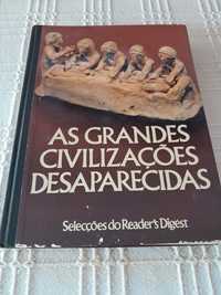 Livro"As grandes civilizacoes desaparecidas."1981 Selecções R.Digest