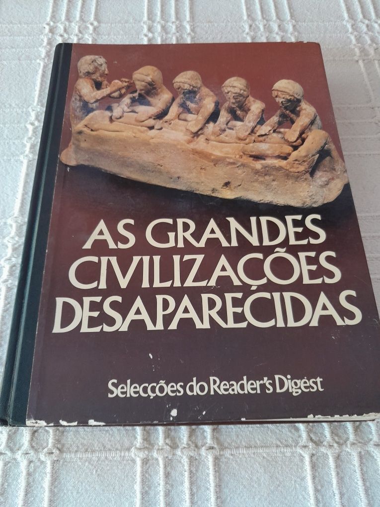 Livro"As grandes civilizacoes desaparecidas."1981 Selecções R.Digest