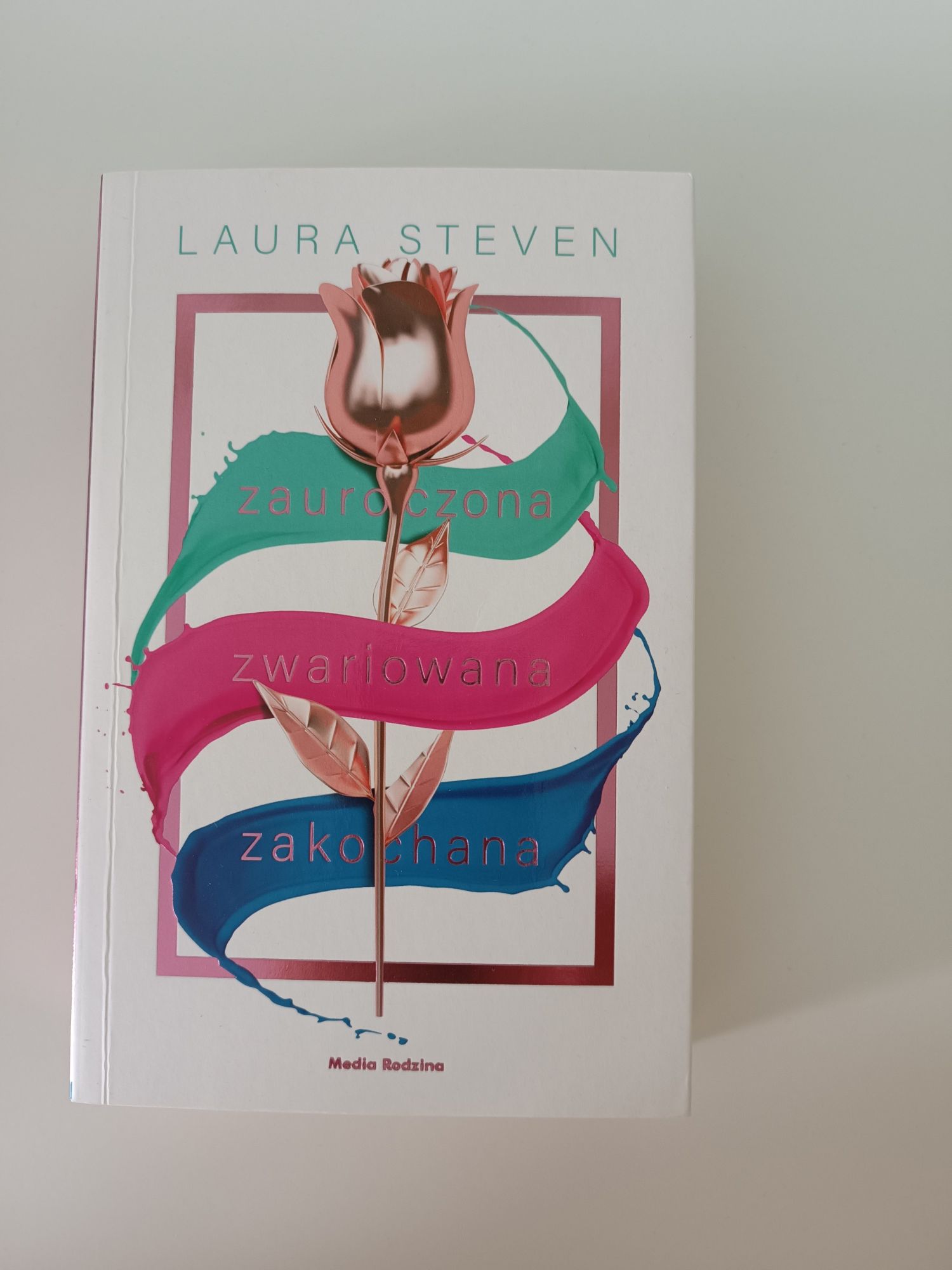 Książka zauroczona, zakochana, zwariowana Laura Steven