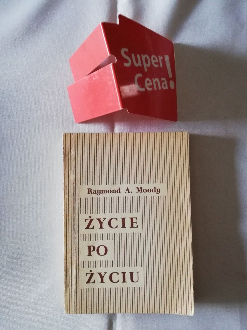 książka "życie po życiu" Raymond A. Moody