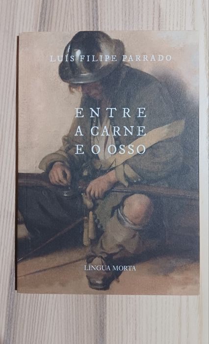 Luís Filipe Parrado, Entre a Carne e o Osso