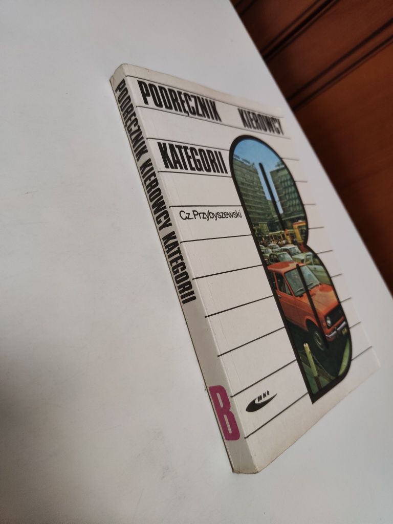 Podręcznik kierowcy kategorii B - Czesław Przybyszewski "