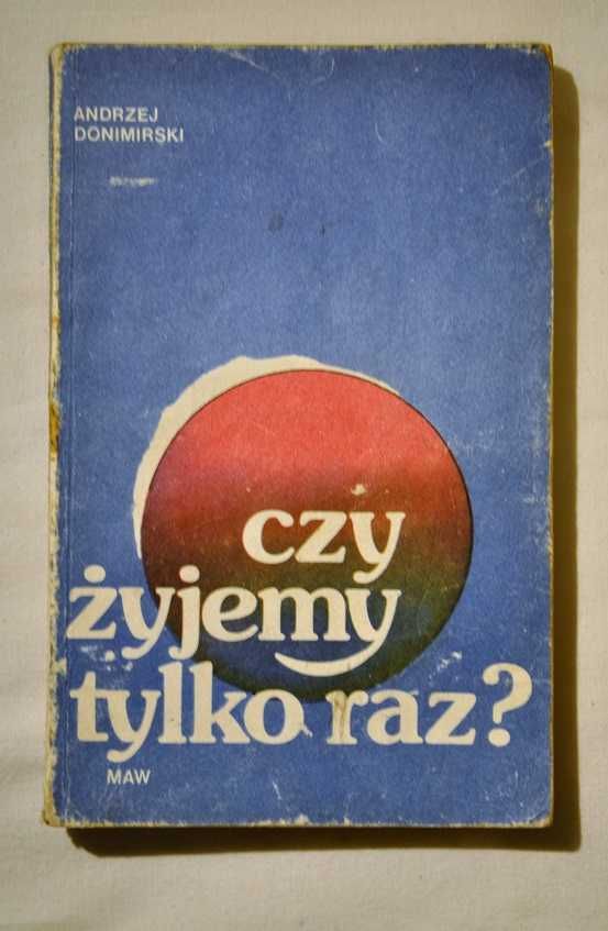 Czy żyjemy tylko raz? - Andrzej Donimirski