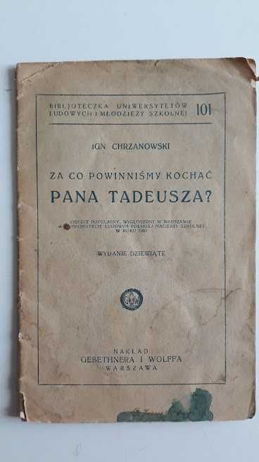 Za co powinniśmy kochać Pana Tadeusza? I. Chrzanowski 1929