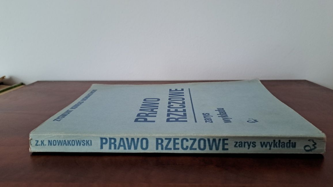 Z.K. Nowakowski "Prawo rzeczowe zarys wykładu"