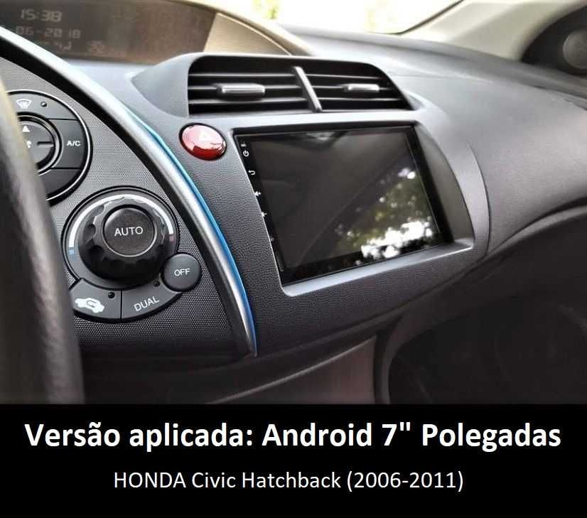 (NOVO) Rádio 2DIN HONDA Civic Hatchback (2006 a 2017) • Android 4+32GB