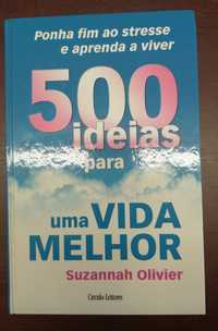 500 ideias para uma vida melhor - Suzannah Olivier