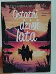 "Ostatni dzień lata" Aleksandra Muraszka