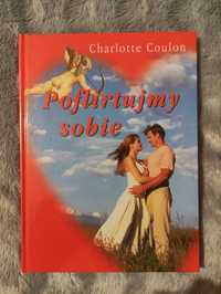 Poflirtujmy sobie. Charlotte Coulon. Książka.