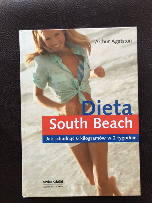 Dieta South Beach Jak schudnąć 6kg Agatston