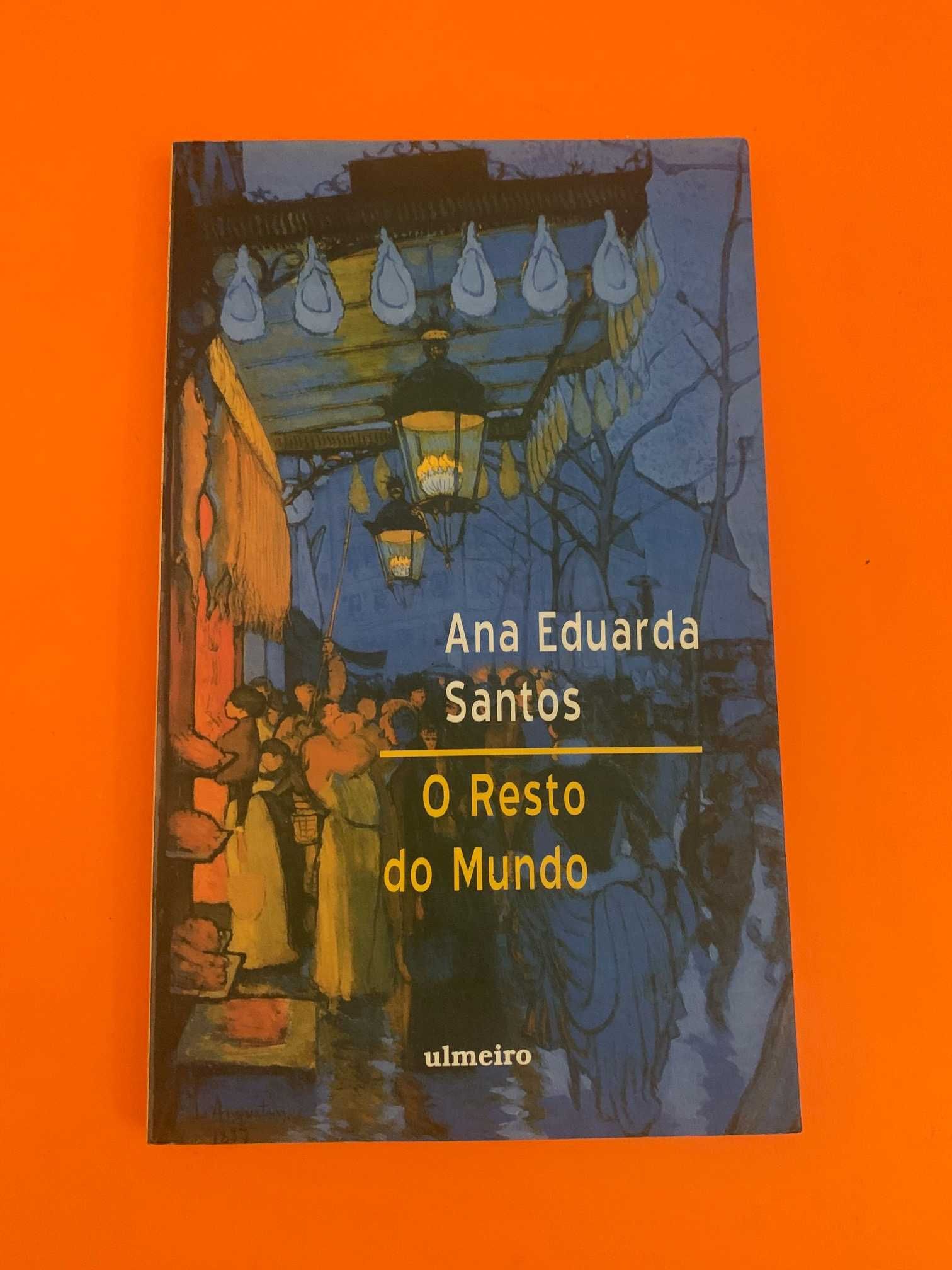 O resto do mundo - Ana Eduarda Santos