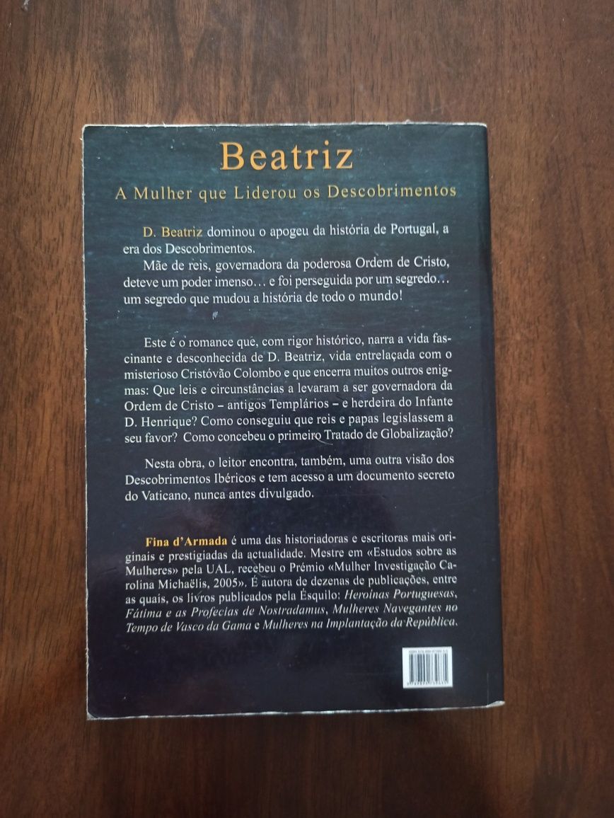 Beatriz. A Mulher que liderou os Descobrimentos.