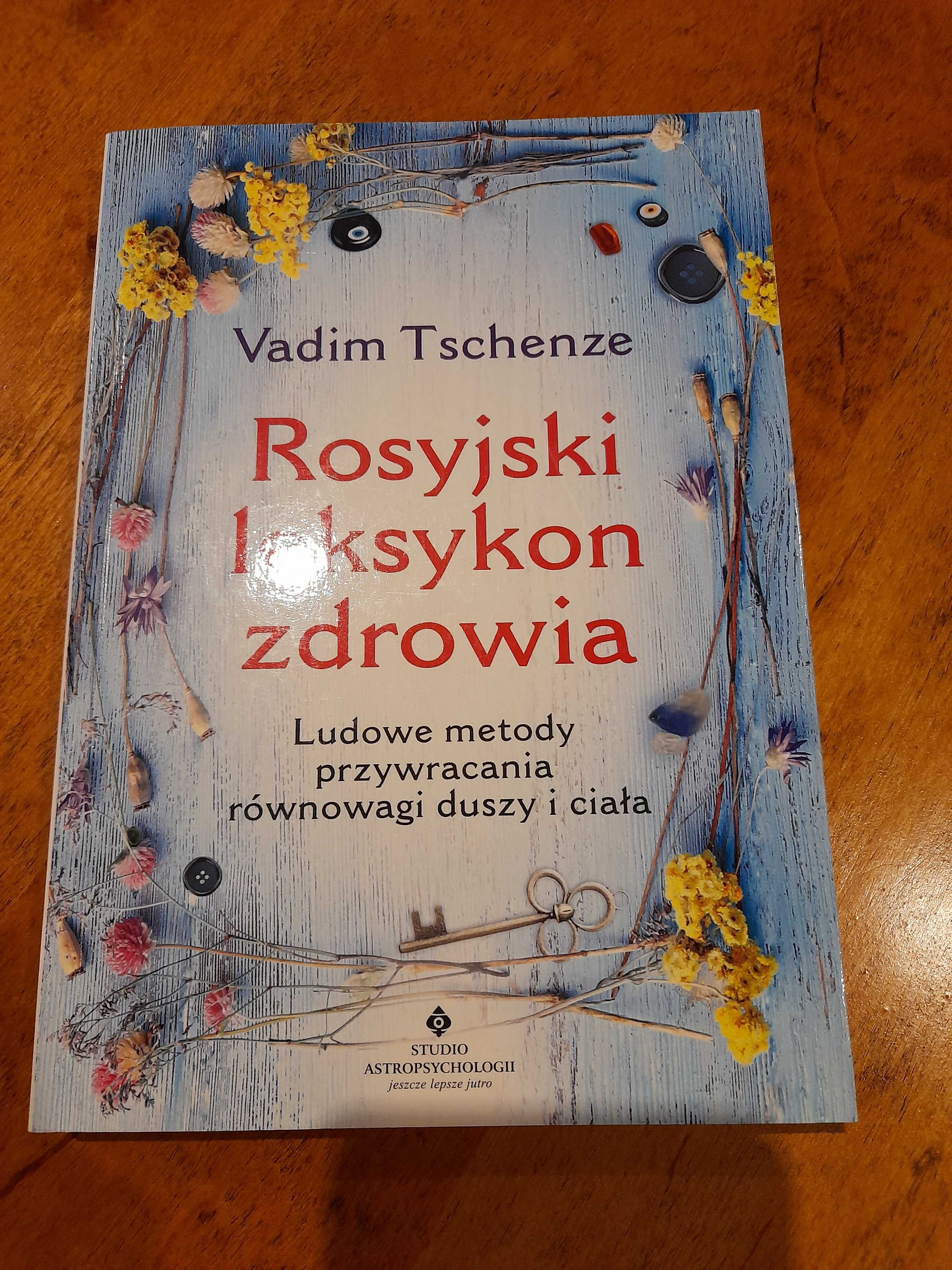 Rosyjski leksykon zdrowia, Vadim Tschenze, książka nowa!