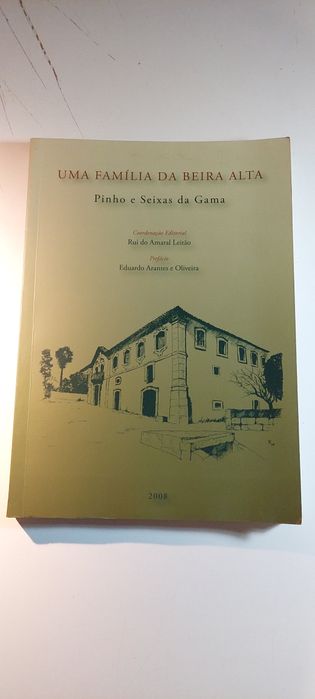 Uma Família da Beira Alta - Pinho e Seixas da Gama (2008)