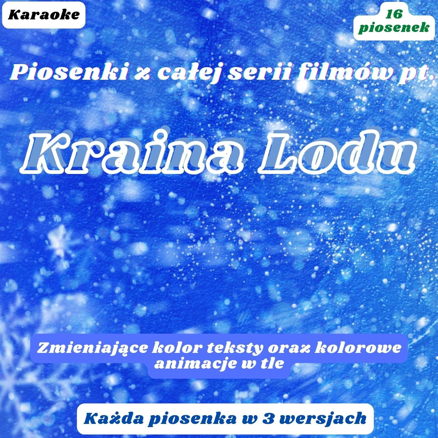 Bajkowe karaoke - piosenki z całej serii filmów pt. Kraina Lodu FROZEN