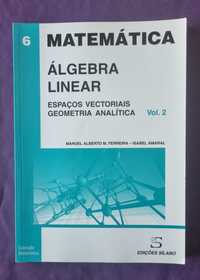 Álgebra Linear - Espaços Vectoriais / Geometria Analítica