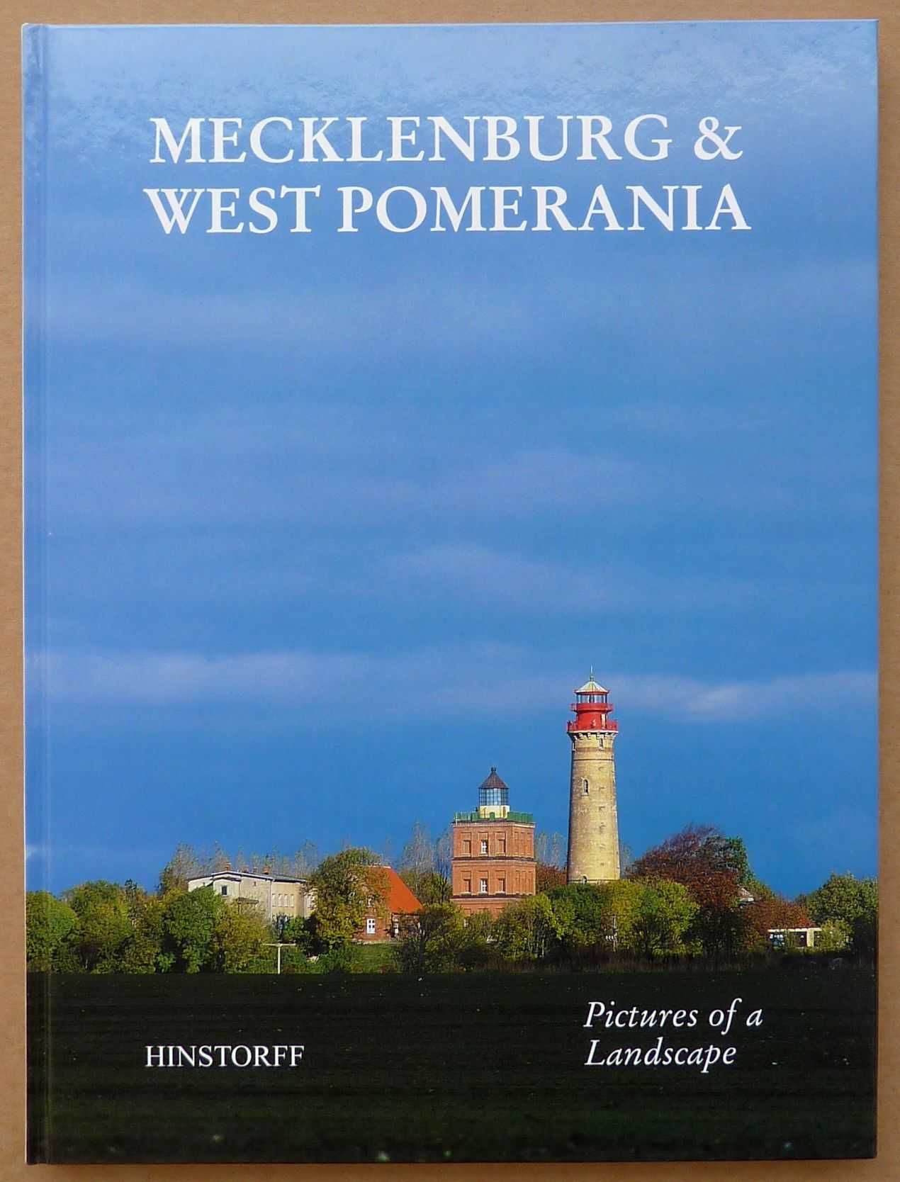 Mecklenburg & West Pomerania. Pictures of a Landscape - Tom Crepon