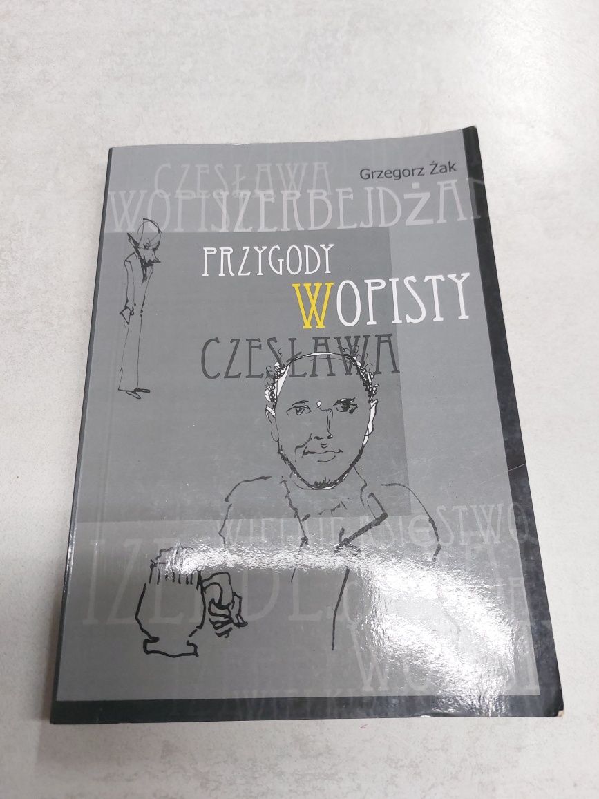 Przygody Wopisty Czesława. Grzegorz Żak