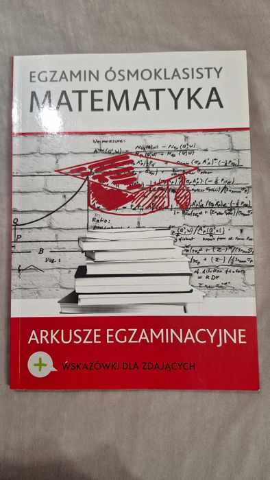 arkusze egzaminacyjne, matematyka egzamin ósmoklasisty