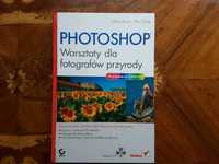 książka + płyta CD Photoshop. Warsztaty dla fotografów przyrody