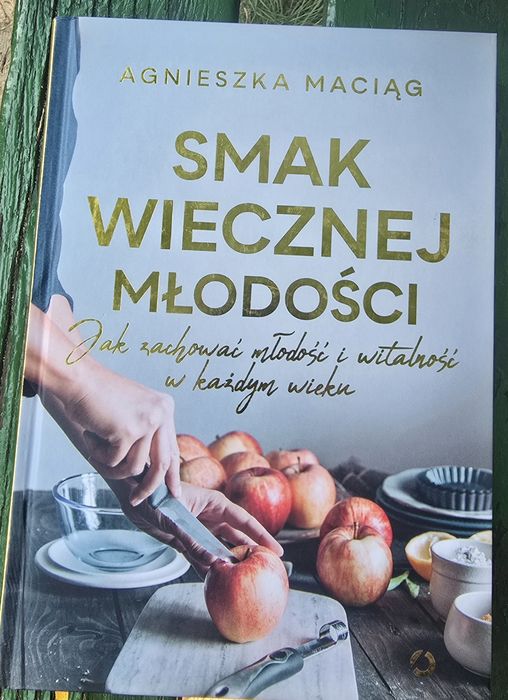 Maciąg Agnieszka.Smak wiecznej młodości.PROMOCJA.