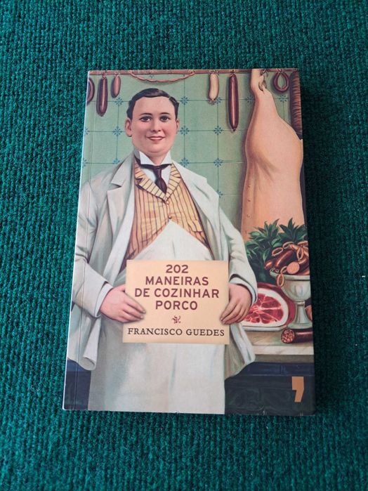202 Maneiras de Cozinhar Porco - Francisco Guedes