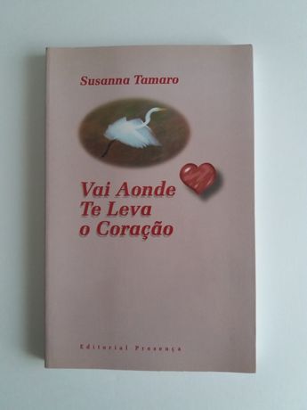 Livro Vai Aonde Te Leva o Coração de Susanna Tamaro