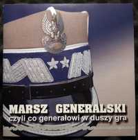 Marsz Generalski - Czyli Co Generałowi W Duszy Gra (CD, 2006)