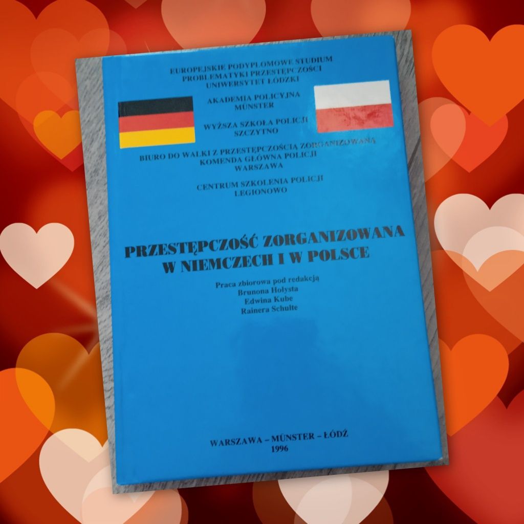 Brunon Hołyst Przestępczość Zorganizowana W Niemczech I W Polsce