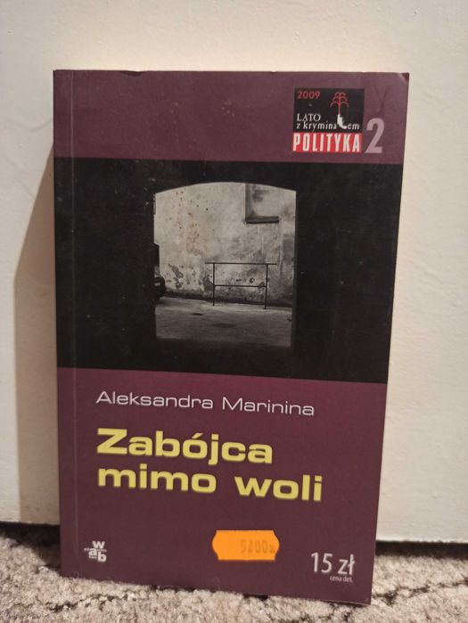 Aleksandra Marinina Zabójca mimo woli Gra na cudzym boisku