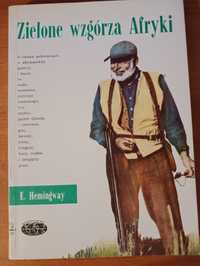 E. Hemingway "Zielone wzgórza Afryki"