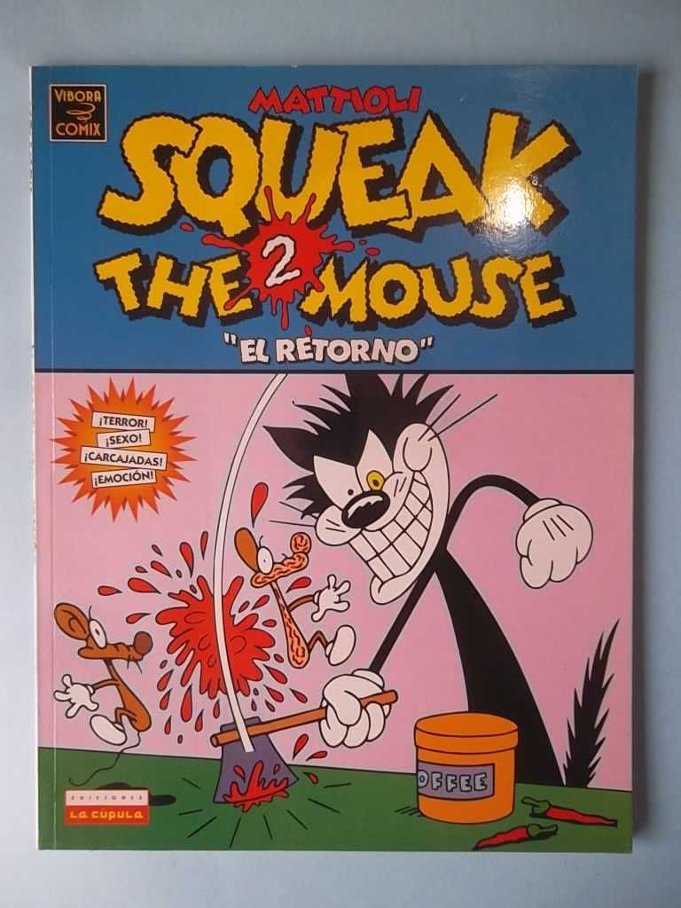 Squeak the Mouse - por Massimo Mattioli - Ediciones La Cupula