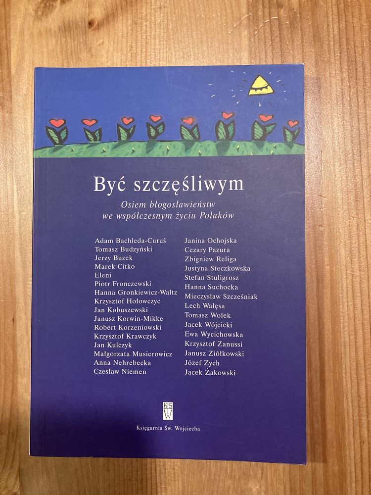 Być szczęśliwym- osiem błogosławieństw we współczesnym życiu Polaków